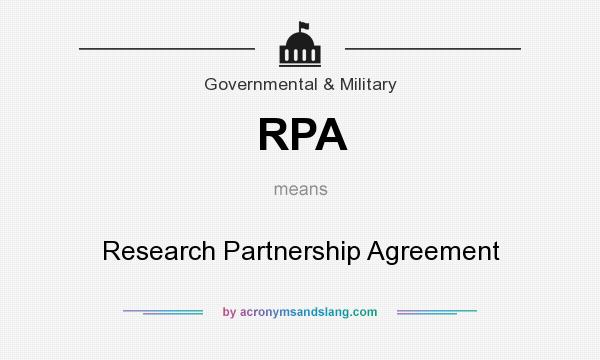 What does RPA mean? It stands for Research Partnership Agreement