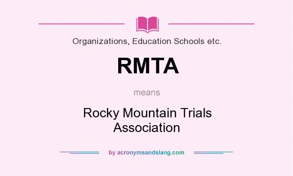 What does RMTA mean? It stands for Rocky Mountain Trials Association