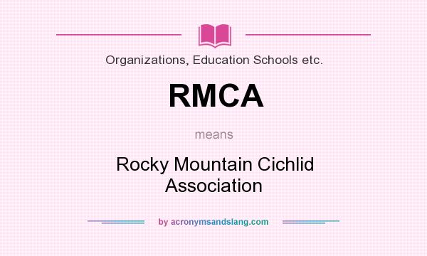 What does RMCA mean? It stands for Rocky Mountain Cichlid Association