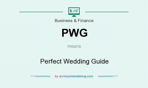 What does PWG mean? It stands for Perfect Wedding Guide