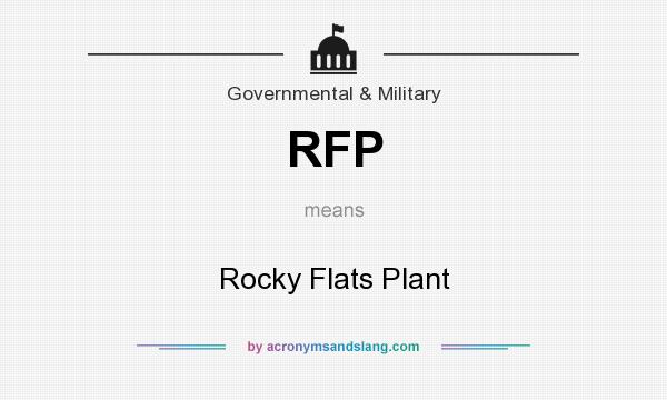 What does RFP mean? It stands for Rocky Flats Plant