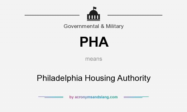 What does PHA mean? It stands for Philadelphia Housing Authority