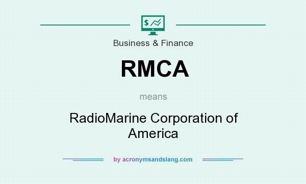 What does RMCA mean? It stands for RadioMarine Corporation of America