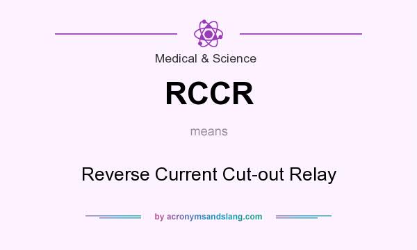 What does RCCR mean? It stands for Reverse Current Cut-out Relay