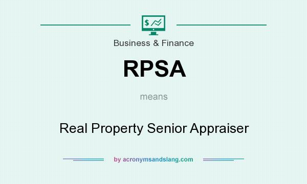 What does RPSA mean? It stands for Real Property Senior Appraiser