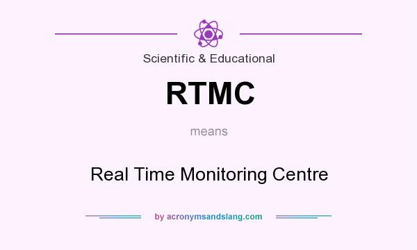 What does RTMC mean? It stands for Real Time Monitoring Centre