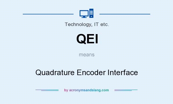 What does QEI mean? It stands for Quadrature Encoder Interface