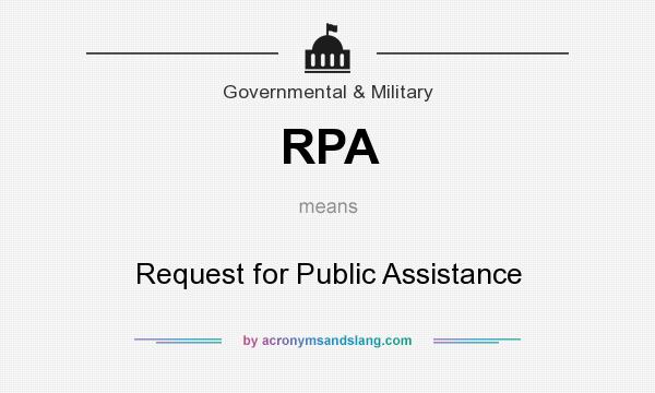 What does RPA mean? It stands for Request for Public Assistance