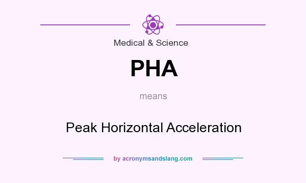 What does PHA mean? It stands for Peak Horizontal Acceleration