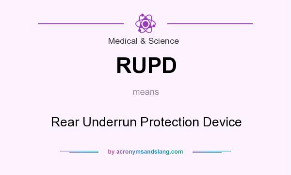 What does RUPD mean? It stands for Rear Underrun Protection Device