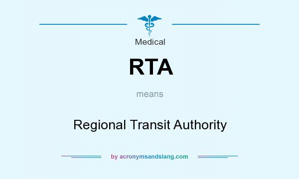 What does RTA mean? It stands for Regional Transit Authority