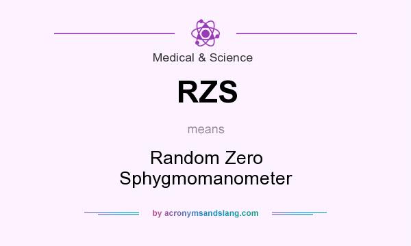 What does RZS mean? It stands for Random Zero Sphygmomanometer