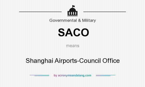 What does SACO mean? It stands for Shanghai Airports-Council Office