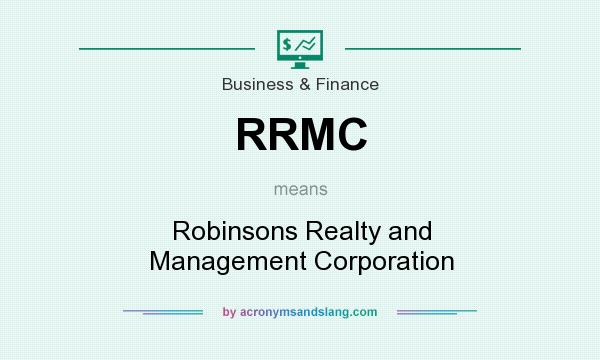 What does RRMC mean? It stands for Robinsons Realty and Management Corporation