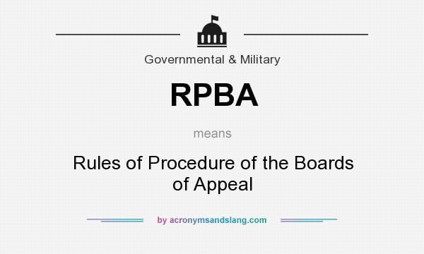 What does RPBA mean? It stands for Rules of Procedure of the Boards of Appeal