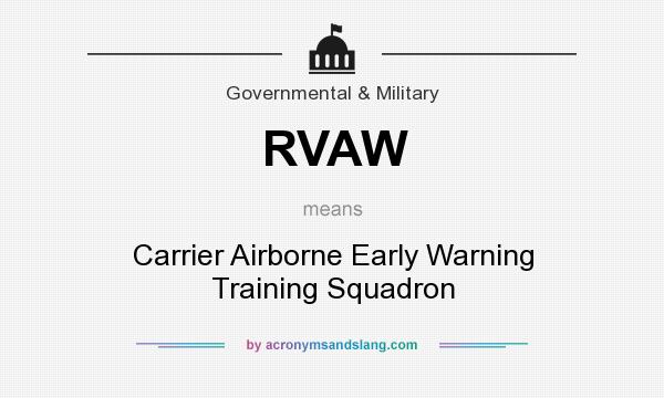 What does RVAW mean? It stands for Carrier Airborne Early Warning Training Squadron