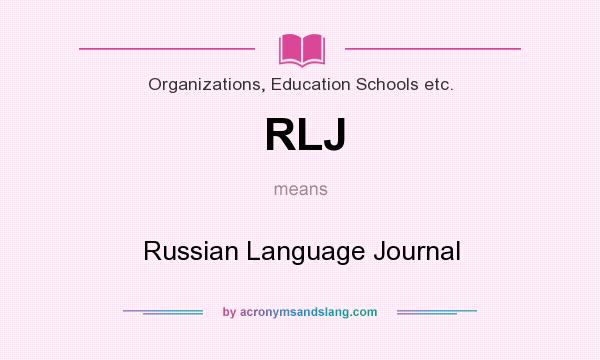 What does RLJ mean? It stands for Russian Language Journal