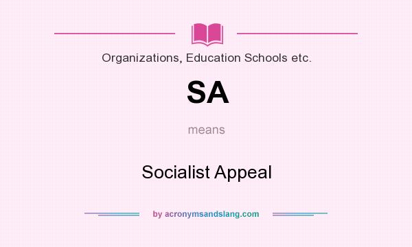 What does SA mean? It stands for Socialist Appeal