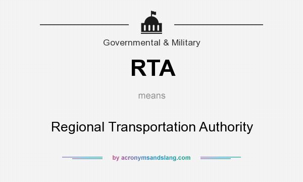 What does RTA mean? It stands for Regional Transportation Authority