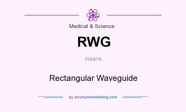 What does RWG mean? It stands for Rectangular Waveguide