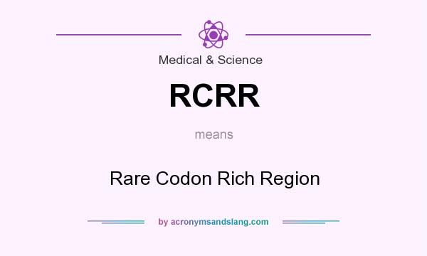 What does RCRR mean? It stands for Rare Codon Rich Region