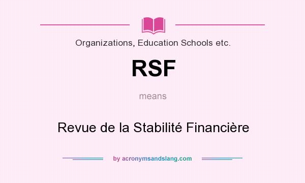 What does RSF mean? It stands for Revue de la Stabilité Financière