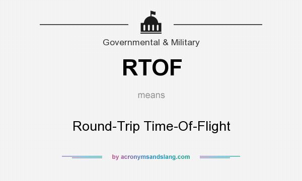 What does RTOF mean? It stands for Round-Trip Time-Of-Flight