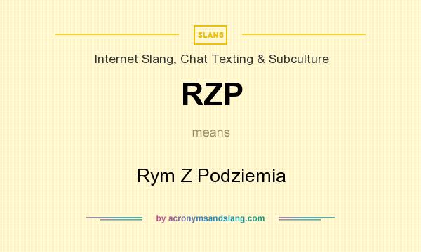 What does RZP mean? It stands for Rym Z Podziemia