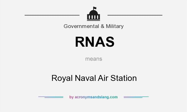 What does RNAS mean? It stands for Royal Naval Air Station