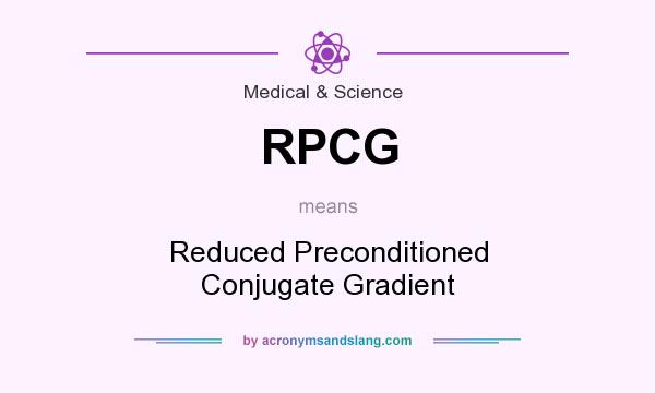 What does RPCG mean? It stands for Reduced Preconditioned Conjugate Gradient