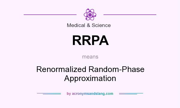 What does RRPA mean? It stands for Renormalized Random-Phase Approximation