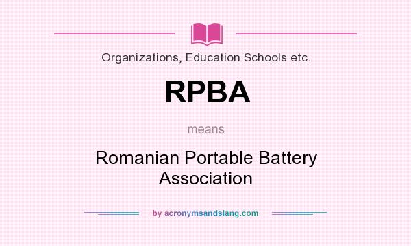 What does RPBA mean? It stands for Romanian Portable Battery Association