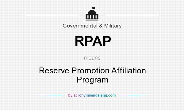 What does RPAP mean? It stands for Reserve Promotion Affiliation Program