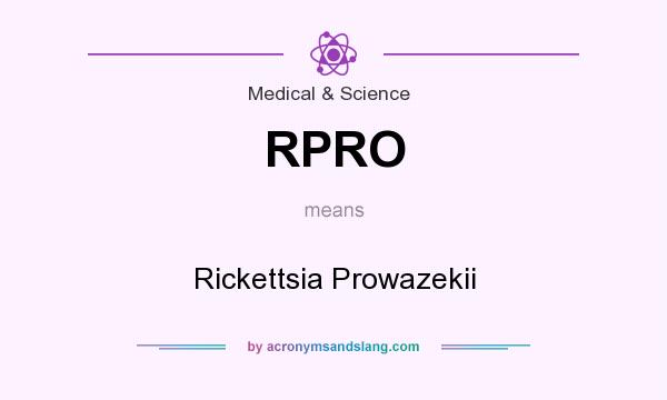 What does RPRO mean? It stands for Rickettsia Prowazekii