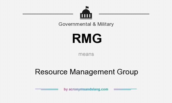 What does RMG mean? It stands for Resource Management Group