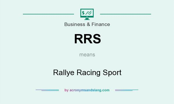 What does RRS mean? It stands for Rallye Racing Sport