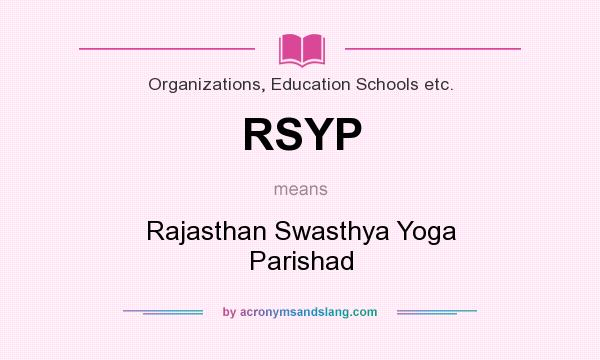 What does RSYP mean? It stands for Rajasthan Swasthya Yoga Parishad