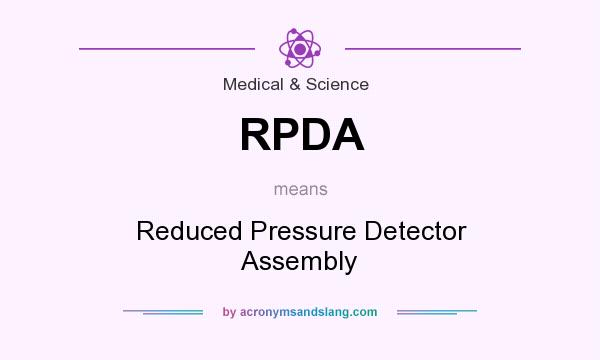 What does RPDA mean? It stands for Reduced Pressure Detector Assembly