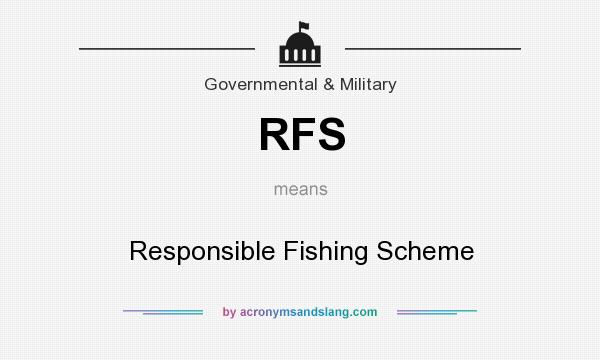 What does RFS mean? It stands for Responsible Fishing Scheme