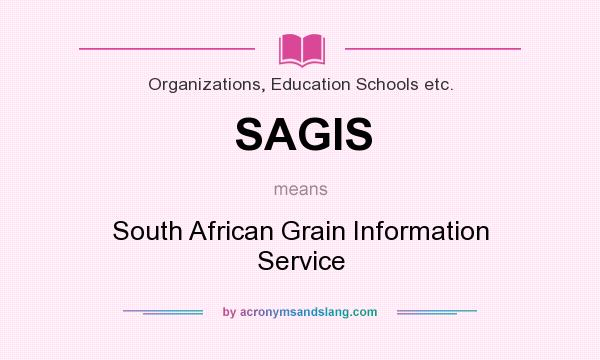 What does SAGIS mean? It stands for South African Grain Information Service