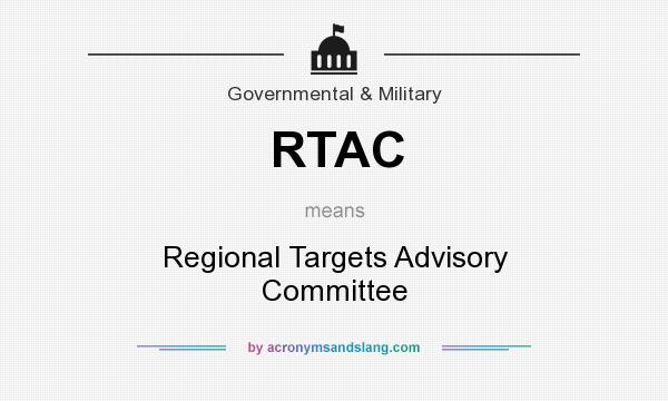 What does RTAC mean? It stands for Regional Targets Advisory Committee