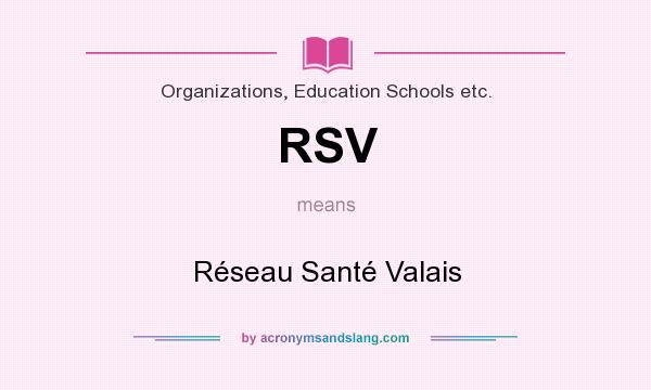 What does RSV mean? It stands for Réseau Santé Valais