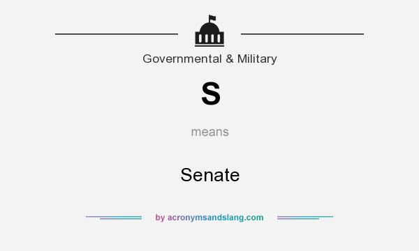 What does S mean? It stands for Senate