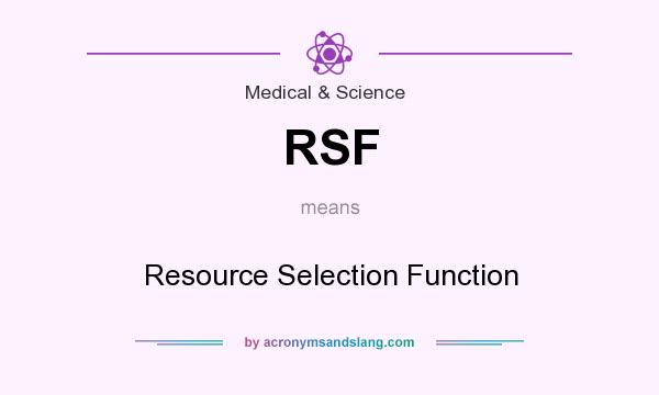 What does RSF mean? It stands for Resource Selection Function