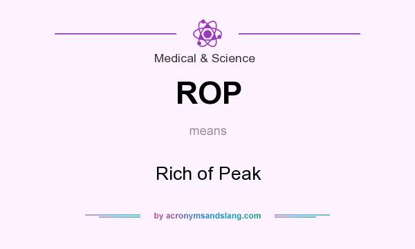What does ROP mean? It stands for Rich of Peak
