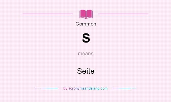 What does S mean? It stands for Seite