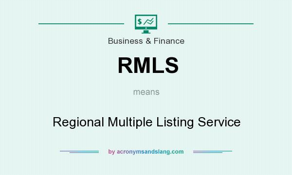 What does RMLS mean? It stands for Regional Multiple Listing Service