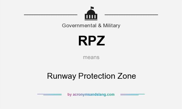 What does RPZ mean? It stands for Runway Protection Zone