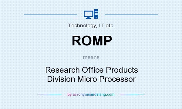 What does ROMP mean? It stands for Research Office Products Division Micro Processor
