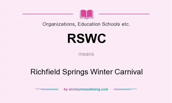 What does RSWC mean? It stands for Richfield Springs Winter Carnival